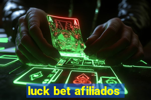 luck bet afiliados